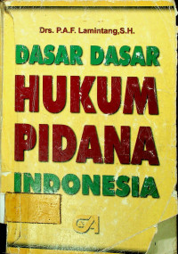 DASAR-DASAR HUKUM PIDANA INDONESIA