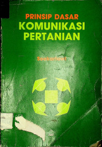 PRINSIP DASAR KOMUNIKASI PERTANIAN