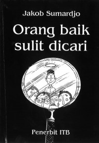 Orang baik sulit dicari