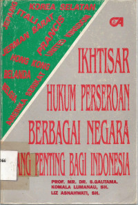 IKHTISAR HUKUM PERSEROAN BERBAGAI NEGARA YANG PENTING BAGI INDONESIA