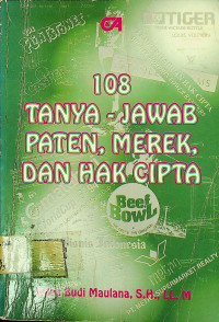 108 TANYA - JAWAB PATEN, MEREK, DAN HAK CIPTA