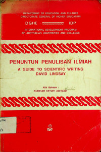 PENUNTUN PENULISAN ILMIAH: A GUIDE TO SCIENTIFIC WRITING