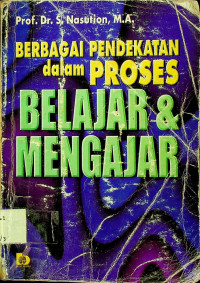 BERBAGAI PENDEKATAN dalam PROSES BELAJAR & MENGAJAR