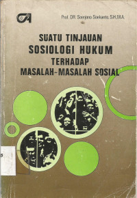 SUATU TINJAUAN SOSIOLOGI HUKUM TERHADAP MASALAH-MASALAH SOSIAL