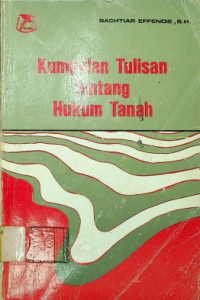 Kumpulan Tulisan Tentang Hukum Tanah