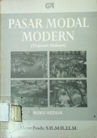 PASAR MODAL MODERN (Tinjauan Hukum) BUKU KEDUA