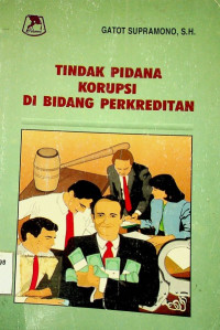 TINDAK PIDANA KORUPSI DI BIDANG PERKREDITAN