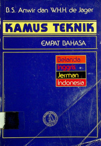 KAMUS TEKNIK EMPAT  BAHASA: BELANDA, INGGERIS, JERMAN, INDONESIA