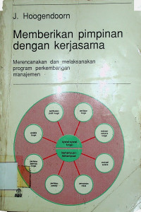 Memberikan pimpinan dengan kerjasama: Merencanakan dan melaksanakan program perkembangan manajemen