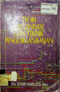 TEORI ORGANISASI DAN TEKNIK PENGORGANISASIAN