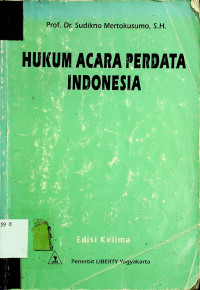 hukum ACARA PERDATA INDONESIA, Edisi Kelima
