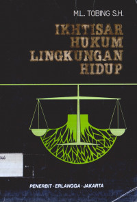 IKHTISAR HUKUM LINGKUNGAN HIDUP