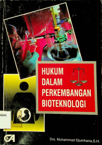 HUKUM DALAM PERKEMBANGAN BIOTEKNOLOGI