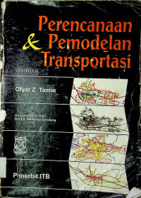 Perencanaan & Pemodelan Transportasi, EDISI KEDUA