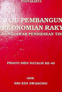 MENUJU PEMBANGUNAN PEREKONOMIAN RAKYAT: APA TANGGUNGJAWAB PENDIDIKAN TINGGI KITA