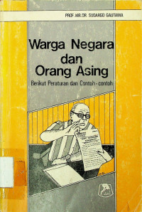 Warga Negara dan Orang Asing: Berikut Peraturan dan Contoh-contoh