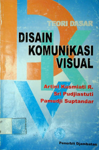 TEORI DASAR DISAIN KOMUNIKASI VISUAL