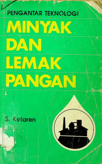 PENGANTAR TEKNOLOGI MINYAK  DAN LEMAK PANGAN