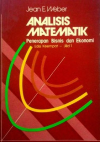 ANALISIS MATEMATIK: Penerapan Bisnis dan Ekonomi, Edisi Keempat- Jilid I