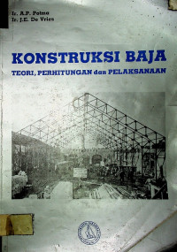 KONSTRUKSI BAJA: TEORI, PERHITUNGAN dan PELAKSANAAN