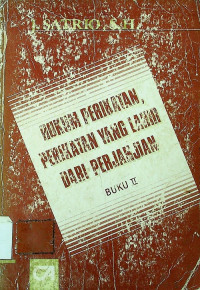 HUKUM PERIKATAN, PERIKATAN YANG LAHIR DARI PERJANJIAN, BUKU II