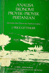 ANALISA EKONOMI PROYEK- PROYEK PERTANIAN: Edisi Kedua, Telah Direvisi dan Diperluas Lengkap