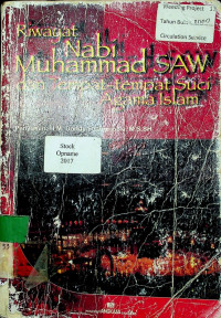 RIWAYAT NABI MUHAMMAD S A W DAN TEMPAT- TEMPAT SUCI AGAMA ISLAM