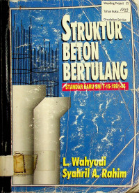 STRUKTUR BETON BERTULANG : STANDAR BARU SNI T-15-1991-03