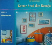 kamar Anak dan Remaja: SERI MENATA RUMAH