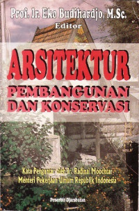 ARSITEKTUR PEMBANGUNAN DAN KONSERVASI