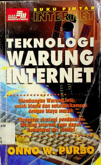 BUKU PINTAR INTERNET: TEKNOLOGI WARUNG INTERNET