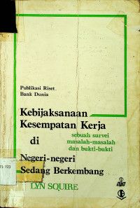 Kebijaksanaan Kesempatan Kerja di Negeri-Negeri Sedang Berkembang: sebuah survei masalah-masalah dan bukti-bukti