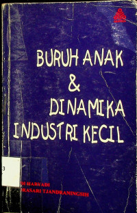 BURUH ANAK & DINAMIKA INDUSTRI KECIL