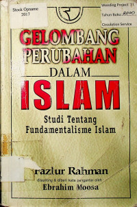 GELOMBANG PERUBAHAN DALAM ISLAM: Studi Tentang Fundeamentalisme Islam