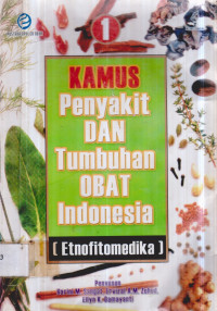 KAMUS Penyakit DAN Tumbuhan OBAT Indonesia (Etnofitomedika)