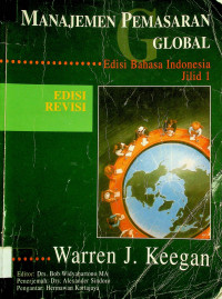 MANAJEMEN PEMASARAN GLOBAL Edisi Bahasa Indonesia Jilid 1 (EDISI REVISI)