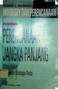 PEDOMAN PERENCANAAN JANGKA PANJANG: Menciptakan Perjalanan Strategis Anda