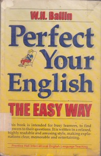PERFECT YOUR ENGLISH : THE EASY WAY