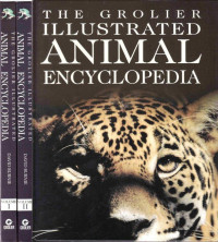 THE GROLIER ILLUSTRATED ANIMAL ENCYCLOPEDIA