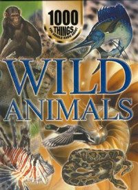 1000 TIME YOU SHOULD ABOUT WILD ANIMALS