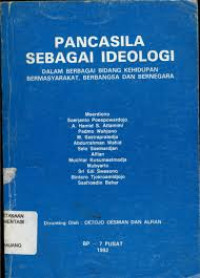 PANCASILA SEBAGAI IDEOLOGI DALAM BERBAGAI BIDANG KEHIDUPAN BERMASYARAKAT, BERBANGSA DAN BERNEGARA