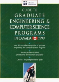 GUIDE TO GRADUATE ENGINEERING AND COMPUTER SCIENCE PROGRAMS IN CANADA 2000 EDITION