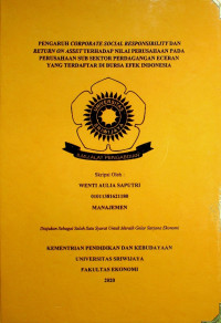 PENGARUH CORPORATE SOCIAL RESPONSIBILITY DAN RETURN ON ASSET TERHADAP NILAI PERUSAHAAN PADA PERUSAHAAN SUB SEKTOR PERDAGANGAN ECERAN YANG TERDAFTAR DI BURSA EFEK INDONESIA