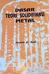 DASAR TEORI SOLIDIFIKASI METAL