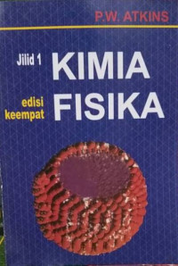 KIMIA FISIKA : Jilid 1 edisi keempat