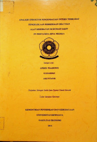 ANALISIS STRUKTUR PENGENDALIAN INTERN TERHADAP PENGELOLAAN PERSEDIAAN OBAT DAN ALAT KESEHATAN DI RUMAH SAKIT PT. PERTAMINA BINA MEDIKA