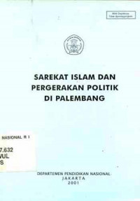 SEREKAT ISLAM DAN PERGERAKAN POLITIK DI PALEMBANG