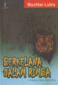 BERKELANA DALAM RIMBA