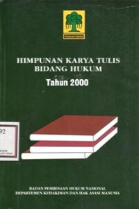 HIMPUNAN KARYA TULIS BIDANG HUKUM TAHUN 2000