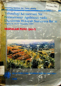 Teknologi konservasi air berwawasan agribisnis pada ekosistem wilayah Sumatera Barat, Singkarak, 21-22 Desember 1995 : makalah Penunjang